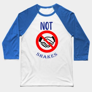 not shakes Baseball T-Shirt